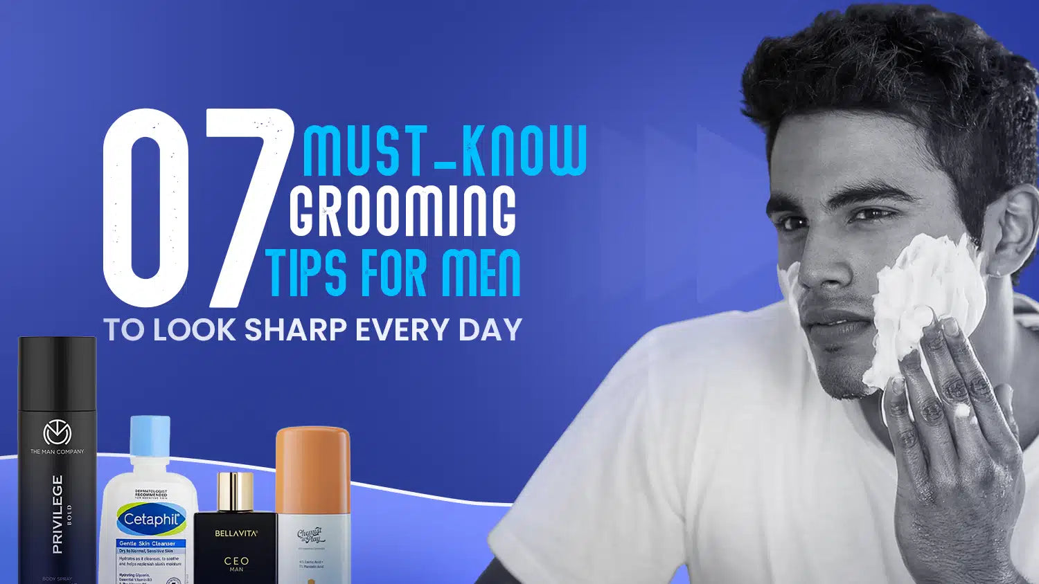07 Must-Know Grooming Tips for Men to Look Sharp Every Day – ManCrafters